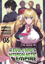Buy I’M The Evil Lord Of An Intergalactic Empire! (Manga) Vol. 6