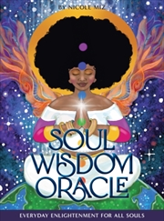 Buy Soul Wisdom Oracle : Everyday Enlightenment For All Souls