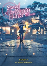 Buy Sword Of The Demon Hunter: Kijin Gentosho (Light Novel) Vol. 9