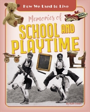 Buy Memories Of School And Playtime
