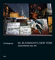 Buy Tod Papageorge: Dr. Blankman’S New York : Kodachromes 1966–1967