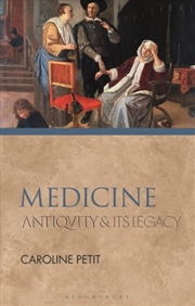 Buy Medicine : Antiquity And Its Legacy