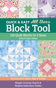 Buy Quick & Easy All Stars Block Tool : 110 Quilt Blocks In 5 Sizes With Project Ideas