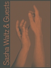 Buy Sasha Waltz & Guests (Bilingual Edition)