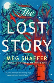 Buy The Lost Story : The Gorgeous, Heartwarming Grown-Up Fairytale By The Beloved Author Of The Wishing