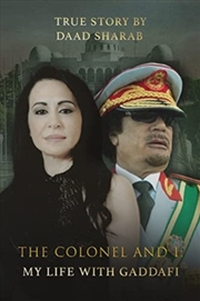 Buy The Colonel And I: My Life With Gaddafi