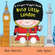 Buy Busy Little London : A Finger Wiggle Book