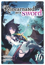 Buy Reincarnated As A Sword (Light Novel) Vol. 16