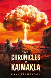 Buy The Chronicles Of Kaimakla : After The Cataclysm – The Age Of Fireballs From The Oceans