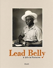 Buy Lead Belly: A Life In Pictures