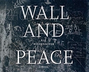Buy Kai Wiedenhofer: Wall And Peace