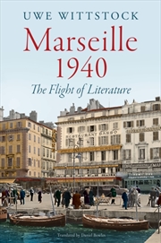 Buy Marseille 1940 : The Flight Of Literature