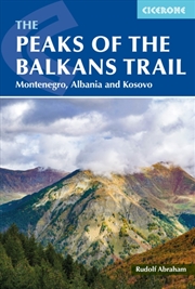 Buy The Peaks Of The Balkans Trail : Montenegro, Albania And Kosovo