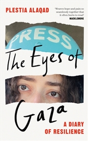Buy The Eyes Of Gaza : A Diary Of Resilience