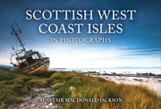 Buy Scottish West Coast Isles In Photographs