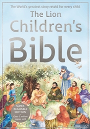 Buy The Lion Children'S Bible : The World'S Greatest Story Retold For Every Child: Super-Readable Editio