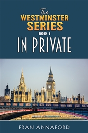 Buy The Westminster Series Book 1: In Private