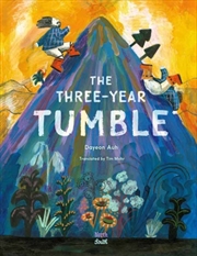 Buy The Three-Year Tumble : Based On A Korean Folktale