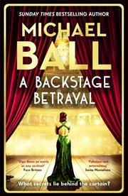 Buy A Backstage Betrayal : The New Novel From The West End Legend