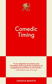 Buy Comedic Timing : An 831 Stories Romance