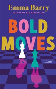 Buy Bold Moves : A Novel