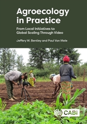 Buy Agroecology In Practice : From Local Initiatives To Global Scaling Through Video