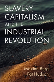 Buy Slavery, Capitalism And The Industrial Revolution