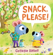 Buy Snack, Please! : A Cheery Street Story To Help Kids Eat Their Meals And To Show Dad Appreciation On