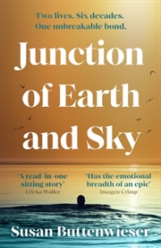 Buy Junction Of Earth And Sky : A Heart-Breaking, Lyrical Novel About The Enduring Power Of Love