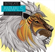 Buy Intricate Animals : Detailed Illustrations To Colour And Make Your Own