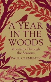 Buy A Year In The Woods : Montalto Through The Seasons