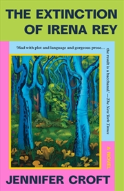 Buy The Extinction Of Irena Rey