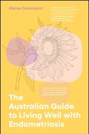 Buy The Australian Guide To Living Well With Endometriosis