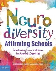 Buy Neurodiversity-Affirming Schools : Transforming Practices So All Students Feel Accepted & Supported