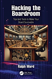 Buy Hacking The Boardroom Tips And Tools To Make Your Board Survivable