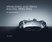 Buy Mercedes And Benz Racing 1900-1955 : An Appreciation
