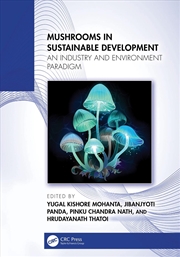 Buy Mushrooms In Sustainable Development An Industry And Environment Paradigm