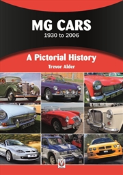 Buy Mg Cars 1930 To 2006 : A Pictorial History