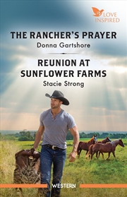 Buy The Rancher's Prayer/Reunion at Sunflower Farms