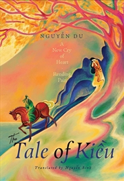 Buy The Tale Of Kieu : A New Cry Of Heart-Rending Pain