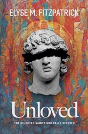 Buy Unloved : The Rejected Saints God Calls Beloved