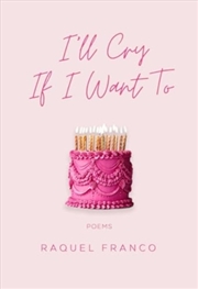 Buy I'Ll Cry If I Want To : Poems