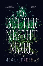 Buy A Better Nightmare