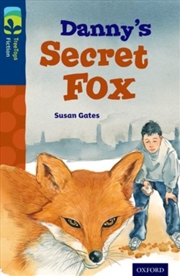 Buy Oxford Reading Tree Treetops Fiction: Level 14: Danny'S Secret Fox