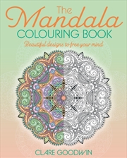 Buy The Mandala Colouring Book : Beautiful Designs To Free Your Mind