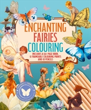 Buy Enchanting Fairies Colouring Kit : Includes A 64-Page Book, 6 Frameable Colouring Prints And 10 Penc