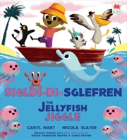 Buy Sigl-Di-Sglefren / The Jellyfish Jiggle