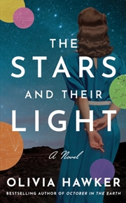 Buy The Stars And Their Light : A Novel