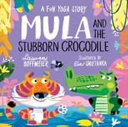Buy Mula And The Stubborn Crocodile (Paperback)