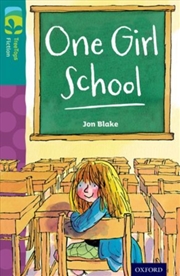Buy Oxford Reading Tree Treetops Fiction: Level 16 More Pack A: One Girl School